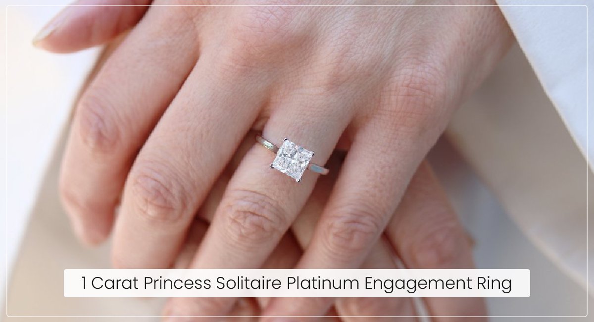 1 Carat Princess Solitaire Platinum Engagement Ring