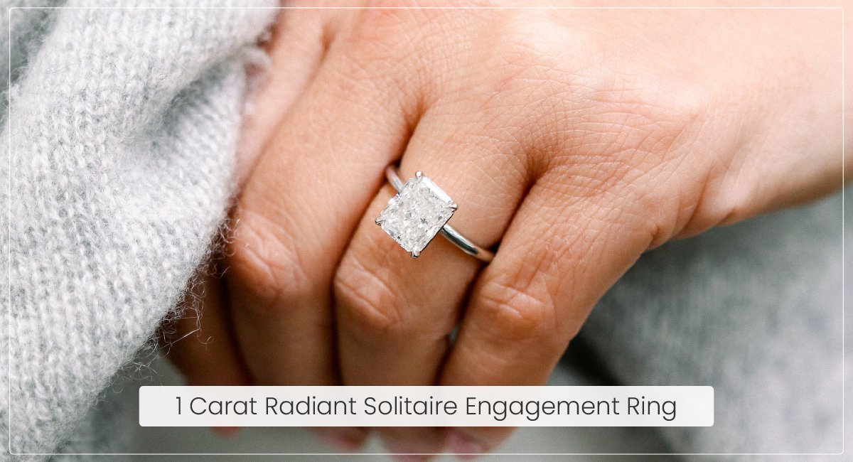 1 Carat Radiant Solitaire Engagement Ring