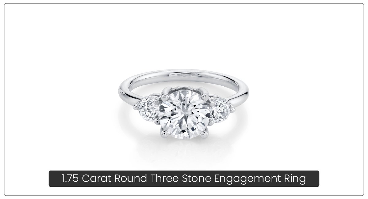1.75 Carat Round Three Stone Engagement Ring