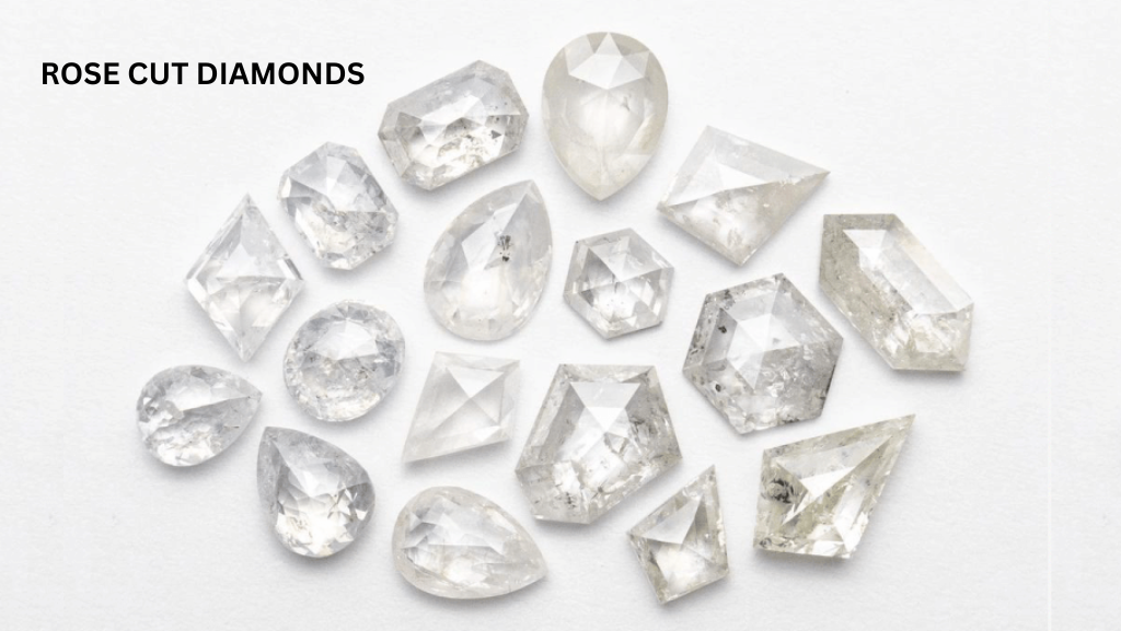 Rose Cut Diamonds: A Guide That Contains Everything You Want to Know