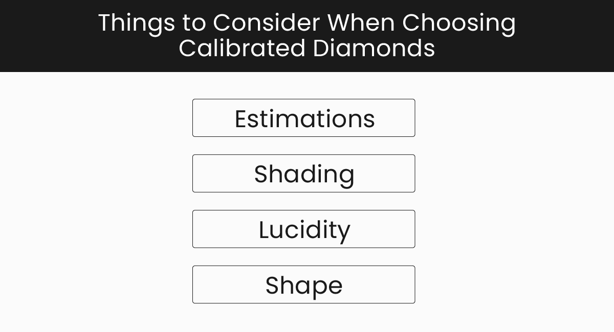 Things to Consider When Choosing Calibrated Diamonds