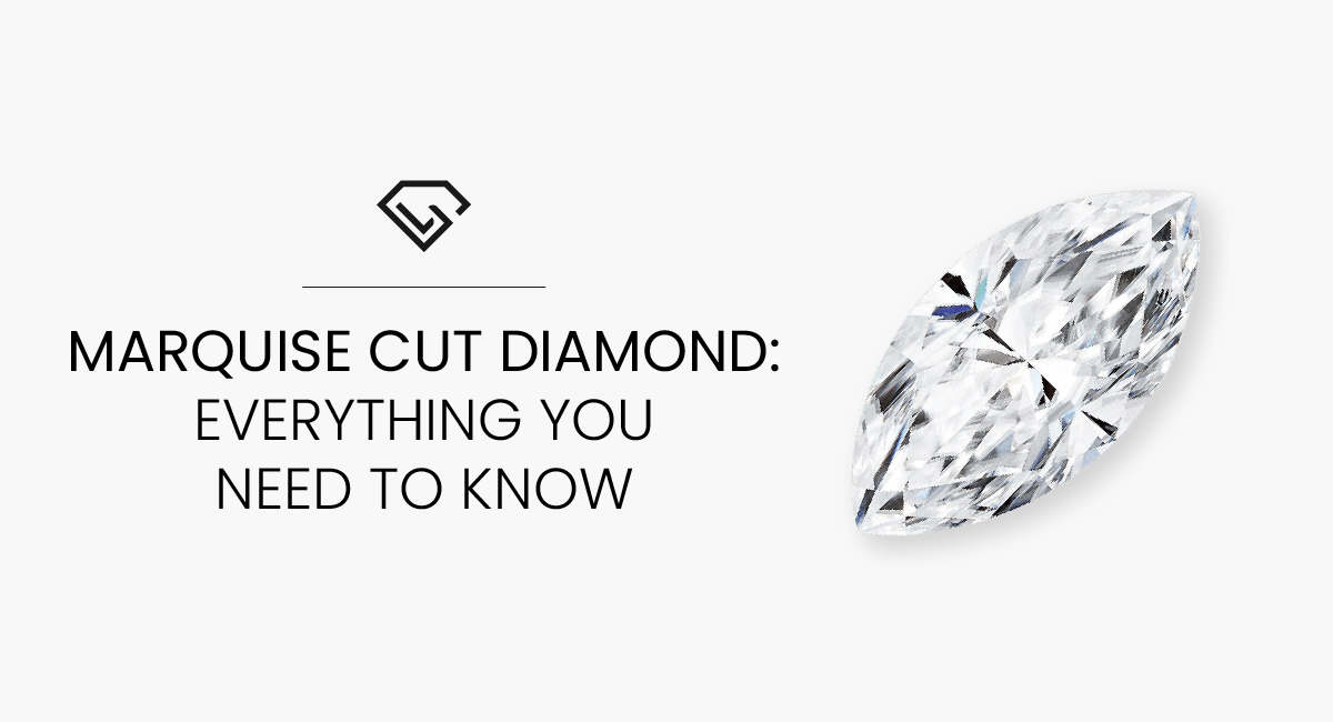 Marquise Cut Diamond: Everything You Need to Know