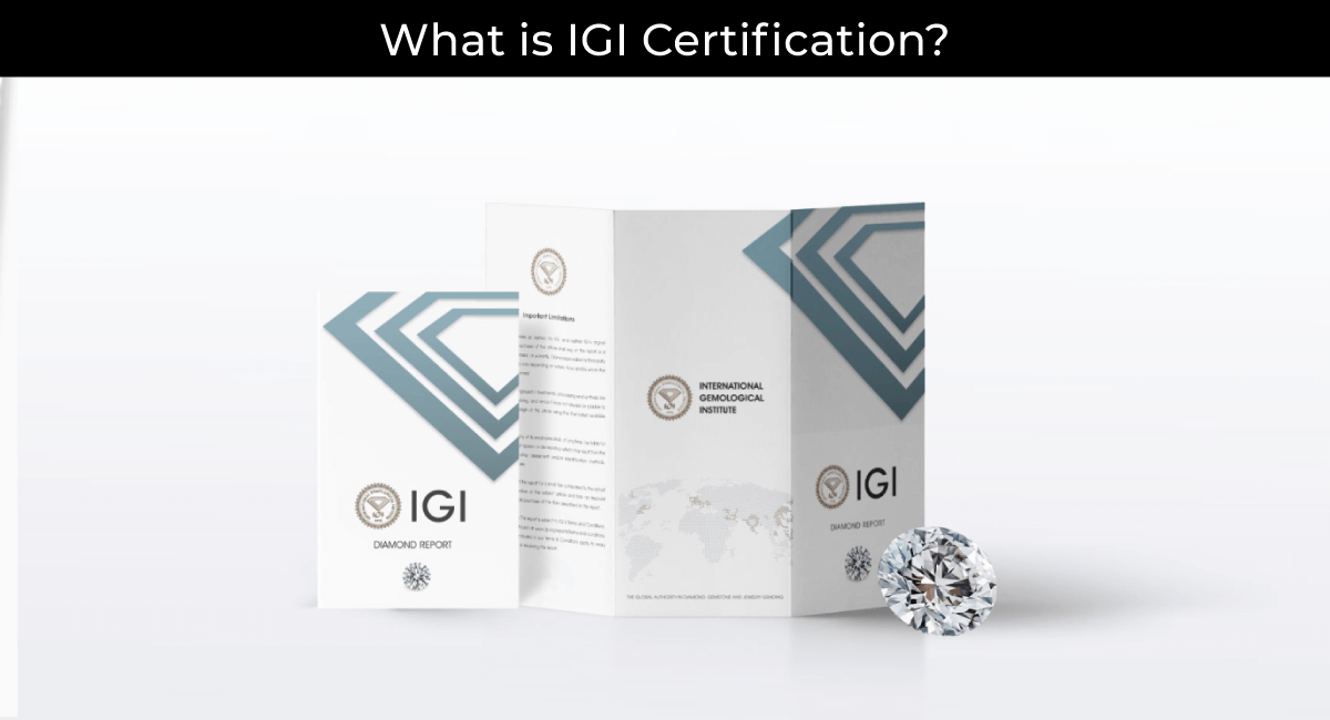 What Is IGI Diamond Certification?
