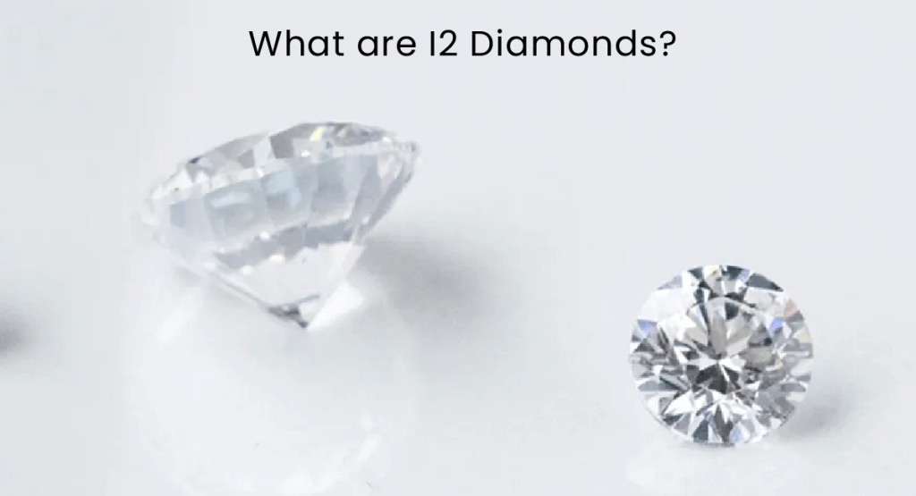 What Are I2 Clarity Diamonds and Should You Buy Them? - An Expert Guide