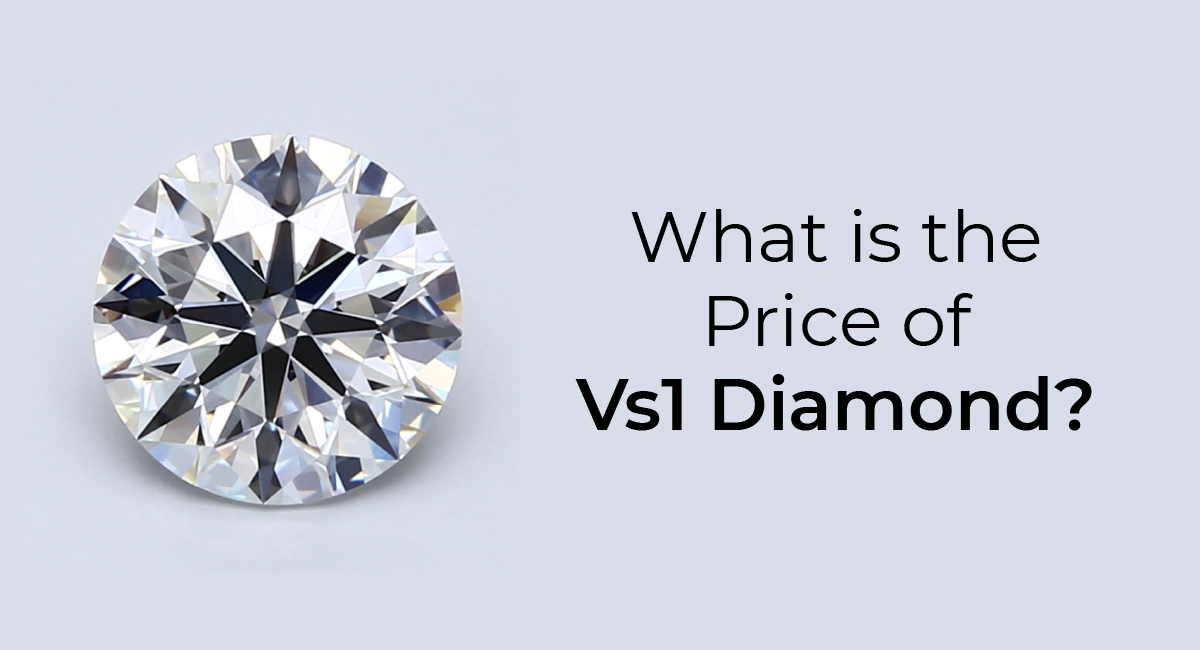 What Is the VS1 Diamond Price?