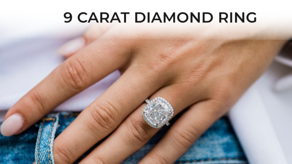 everything about 9 carat diamond ring- price, shape, cut, color, clarity, where to buy