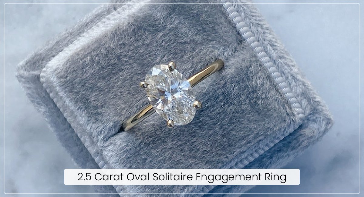 2.5 Carat Oval Solitaire Engagement Ring