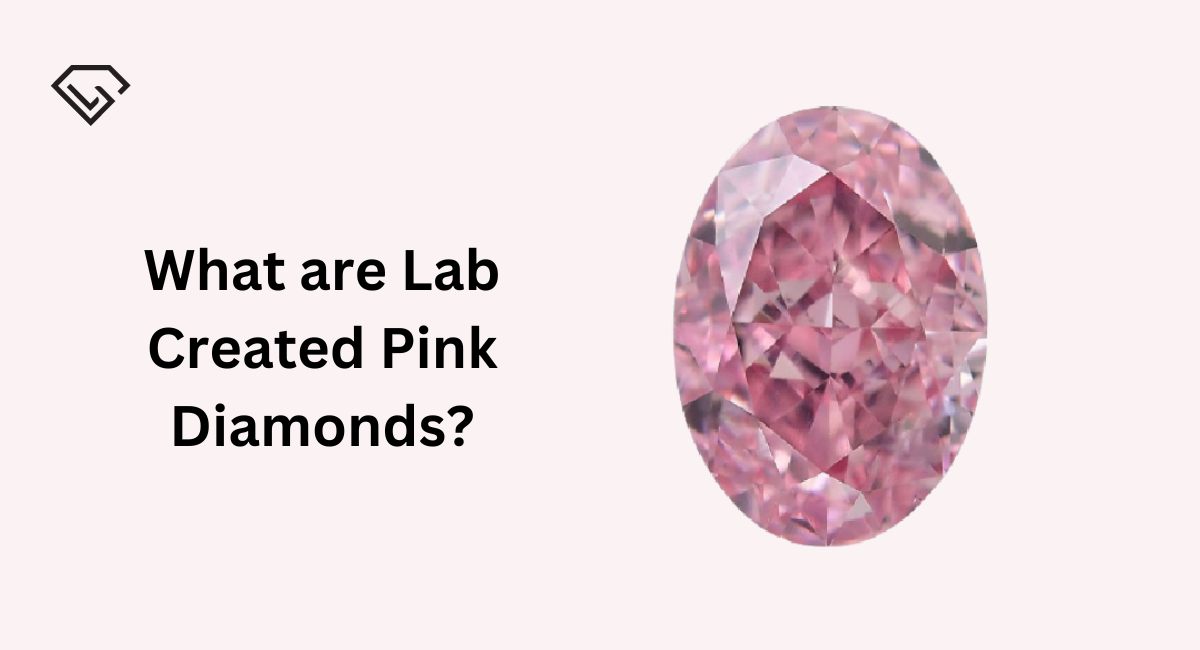 What are Lab Created Pink Diamonds?