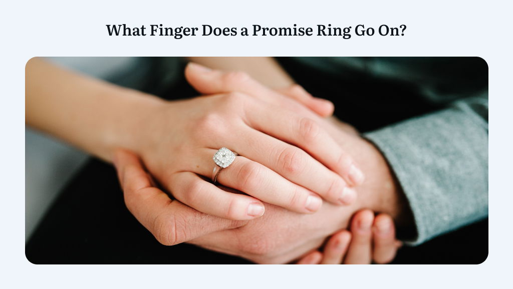 What Finger Does a Promise Ring Go On